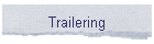 Trailering